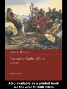 Caesar's Gallic Wars 58-50 BC