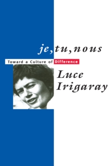 Je, Tu, Nous : Toward a Culture of Difference