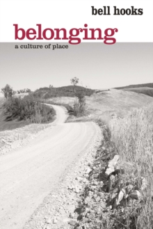 Belonging : A Culture of Place