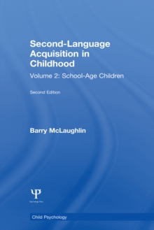 Second Language Acquisition in Childhood : Volume 2: School-age Children