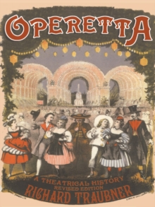 Operetta : A Theatrical History