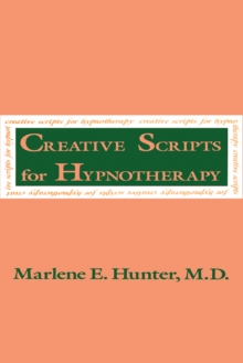 Creative Scripts For Hypnotherapy