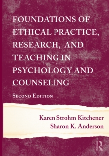 Foundations of Ethical Practice, Research, and Teaching in Psychology and Counseling