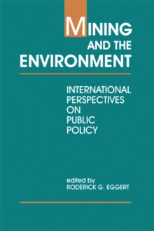 Mining and the Environment : International Perspectives on Public Policy