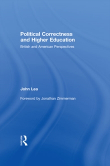 Political Correctness and Higher Education : British and American Perspectives