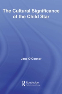 The Cultural Significance of the Child Star