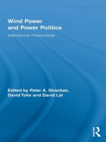 Wind Power and Power Politics : International Perspectives