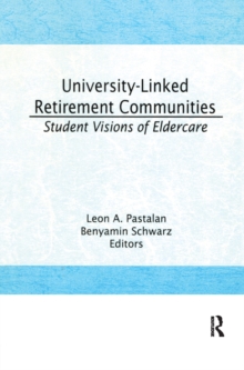 University-Linked Retirement Communities : Student Visions of Eldercare