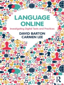 Language Online : Investigating Digital Texts and Practices