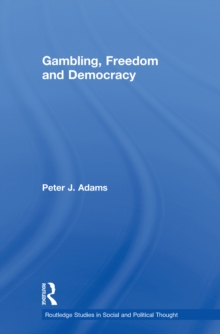 Gambling, Freedom and Democracy