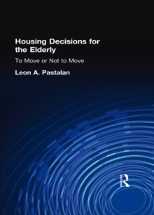 Housing Decisions for the Elderly : To Move or Not to Move