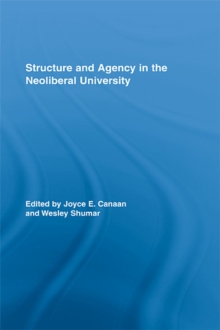 Structure and Agency in the Neoliberal University