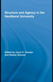 Structure and Agency in the Neoliberal University