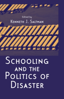 Schooling and the Politics of Disaster