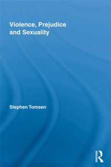 Violence, Prejudice and Sexuality