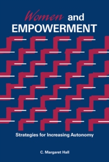 Women And Empowerment : Strategies For Increasing Autonomy