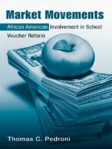 Market Movements : African American Involvement in School Voucher Reform