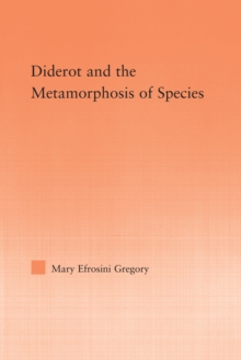 Diderot and the Metamorphosis of Species