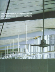 The Architectural Expression of Environmental Control Systems