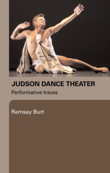 Judson Dance Theater : Performative Traces