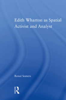 Edith Wharton as Spatial Activist and Analyst