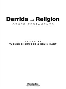 Derrida and Religion : Other Testaments