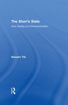 The Sharia State : Arab Spring and Democratization