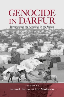 Genocide in Darfur : Investigating the Atrocities in the Sudan