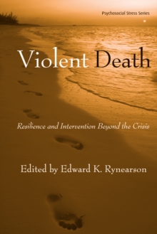 Violent Death : Resilience and Intervention Beyond the Crisis