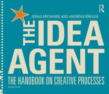 The Idea Agent : The Handbook on Creative Processes