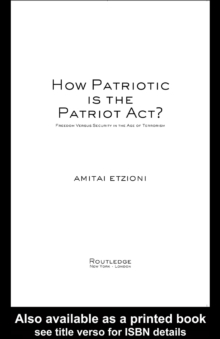 How Patriotic is the Patriot Act? : Freedom Versus Security in the Age of Terrorism