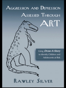 Aggression and Depression Assessed Through Art : Using Draw-A-Story to Identify Children and Adolescents at Risk