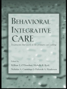 Behavioral Integrative Care : Treatments That Work in the Primary Care Setting