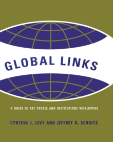 Global Links : A Guide to People and Institutions Worldwide