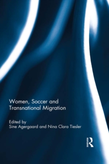 Women, Soccer and Transnational Migration