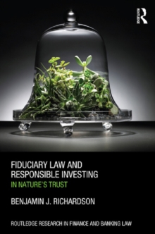 Fiduciary Law and Responsible Investing : In Natures trust