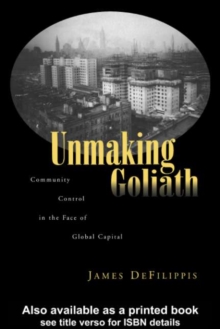 Unmaking Goliath : Community Control in the Face of Global Capital