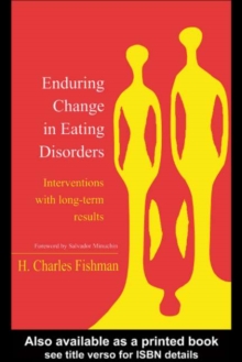 Enduring Change in Eating Disorders : Interventions with Long-Term Results