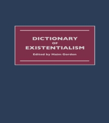 Dictionary of Existentialism