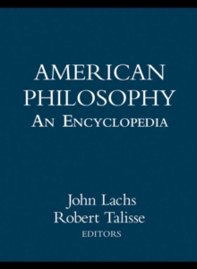 American Philosophy: An Encyclopedia