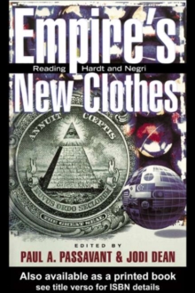 Empire's New Clothes : Reading Hardt and Negri