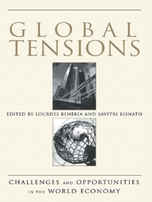 Global Tensions : Challenges and Opportunities in the World Economy