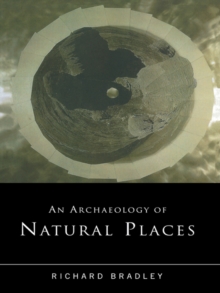 An Archaeology of Natural Places