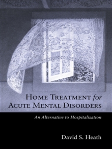 Home Treatment for Acute Mental Disorders : An Alternative to Hospitalization