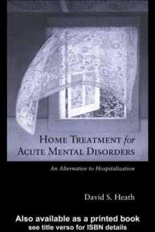 Home Treatment for Acute Mental Disorders : An Alternative to Hospitalization