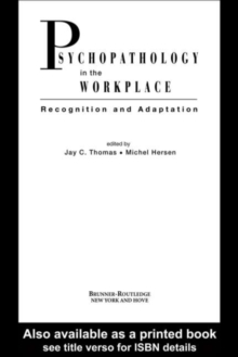 Psychopathology in the Workplace : Recognition and Adaptation