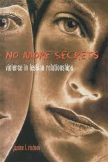 No More Secrets : Violence in Lesbian Relationships