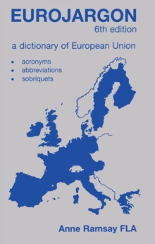 Eurojargon : A Dictionary of the European Union