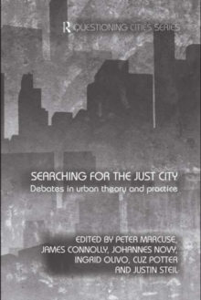 Searching for the Just City : Debates in Urban Theory and Practice