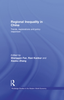 Regional Inequality in China : Trends, Explanations and Policy Responses